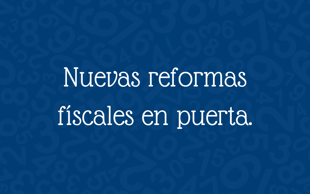 Reforma fiscal en puerta