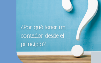 ¿Por qué contratar un contador desde el inicio de mi emprendimiento?